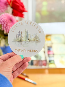 "Life is Better in the Mountains" Vinyl Sticker